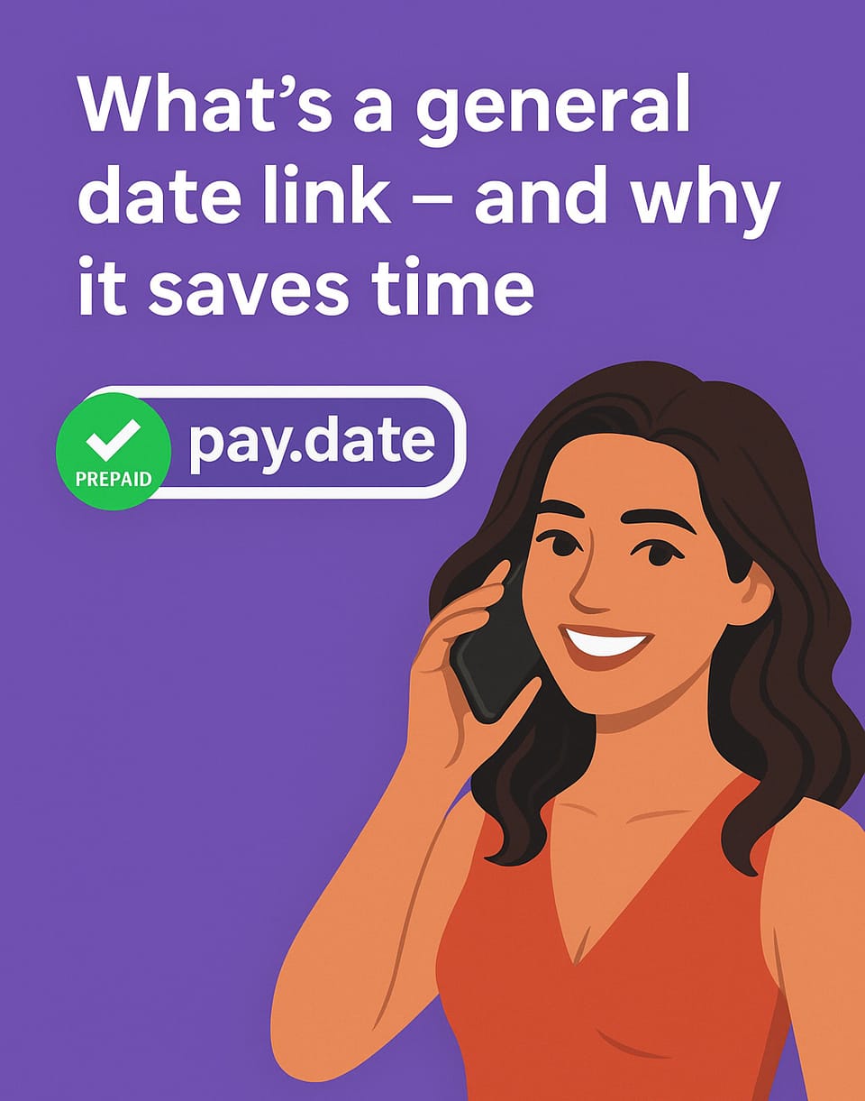 What’s a general date link – and why it saves time